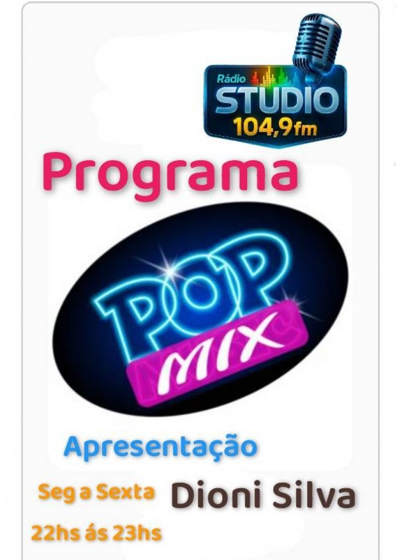 PROGRAMA  Pop MIX Apresentação Dioni Silva 