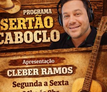 PROGRAMA SERTÃO CABOCLO apresentação CLEBER RAMOS 